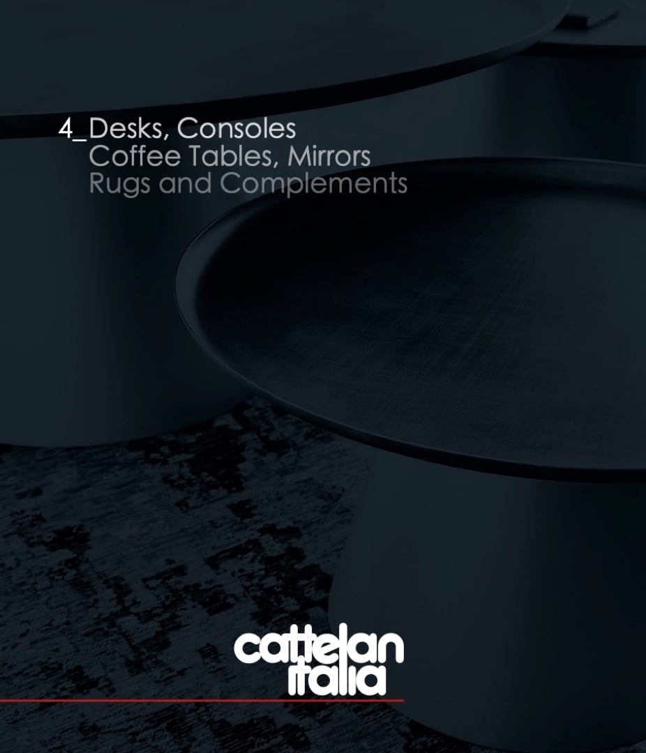 Cattelan Catalogo scrivanie, specchi, tavolini e complementi